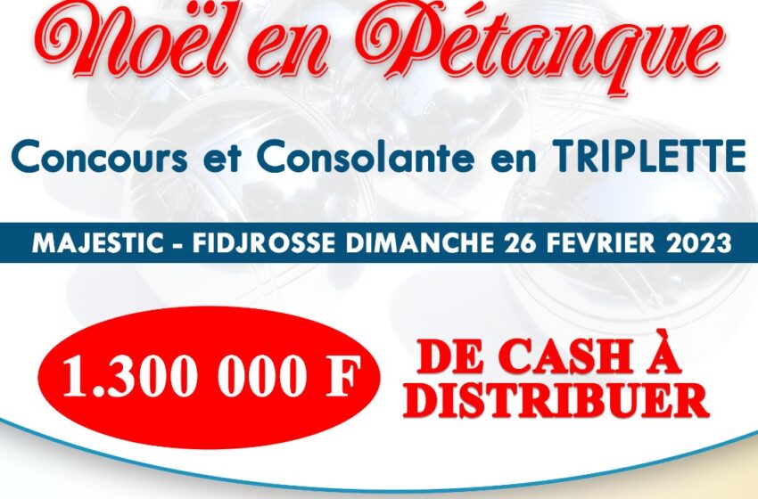  3e édition du tournoi « Noël en pétanque»: 1.300.000 FCFA de cash à distribuer