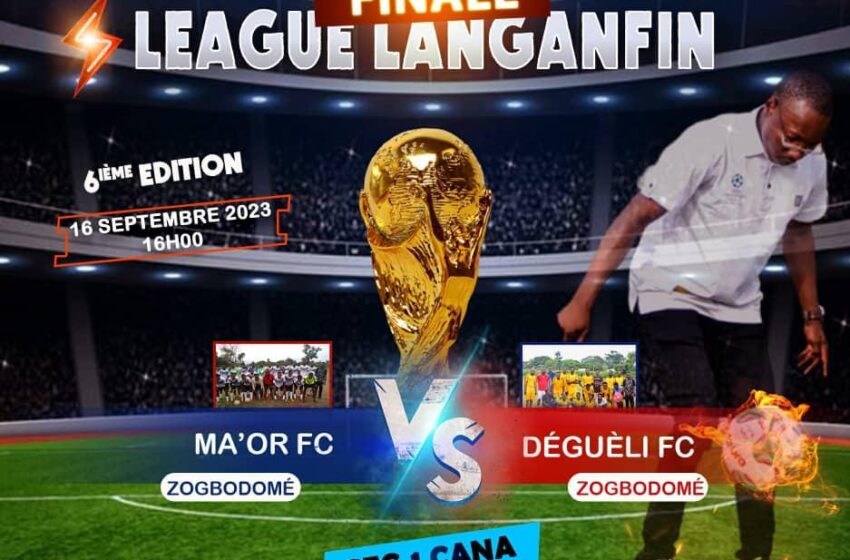  6è édition du Tournoi départemental Zou de football Amos Champion&rsquo;s League LANGANFIN : L&rsquo;apothéose pour samedi prochain