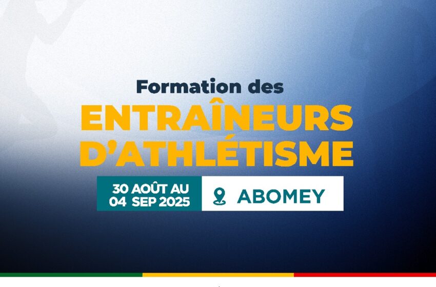  Formation des entraîneurs d’athlétisme de niveau 1 : La phase pratique lancée à Abomey